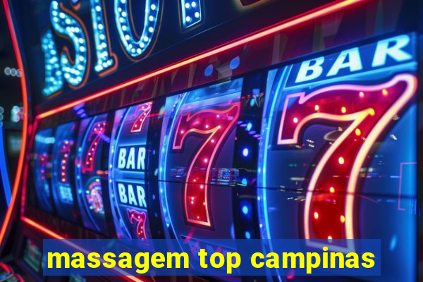 massagem top campinas